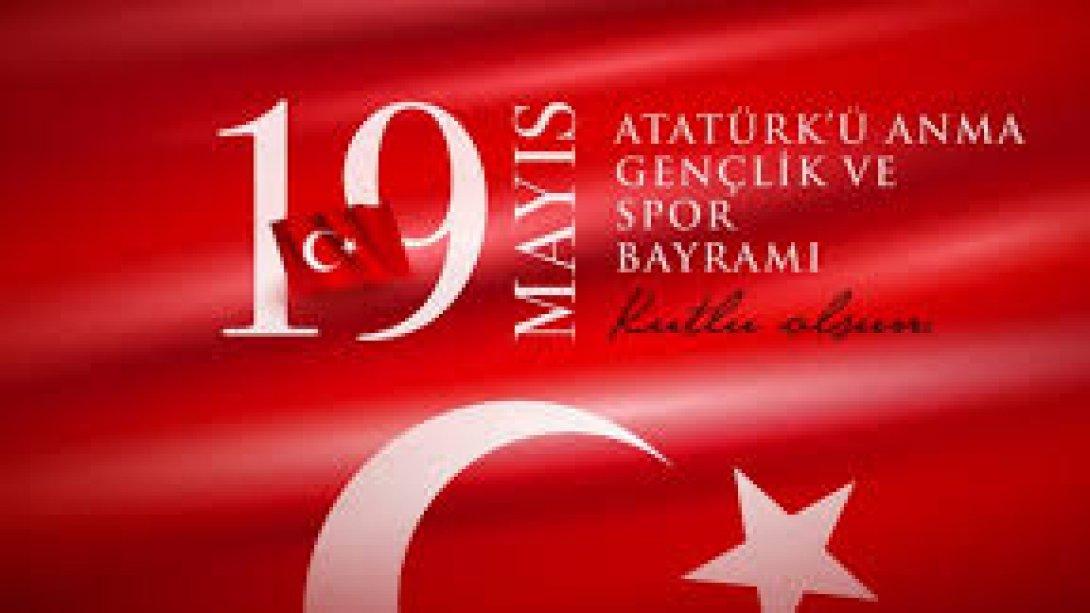 İlçe Milli Eğitim Müdürümüzün 19 Mayıs Atatürk'ü Anma, Gençlik Ve Spor Bayramı Mesajı